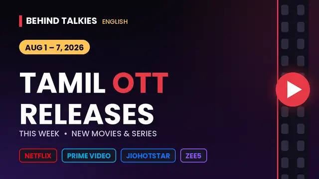 Tamil OTT Releases This Week: Netflix, Prime, JioHotstar